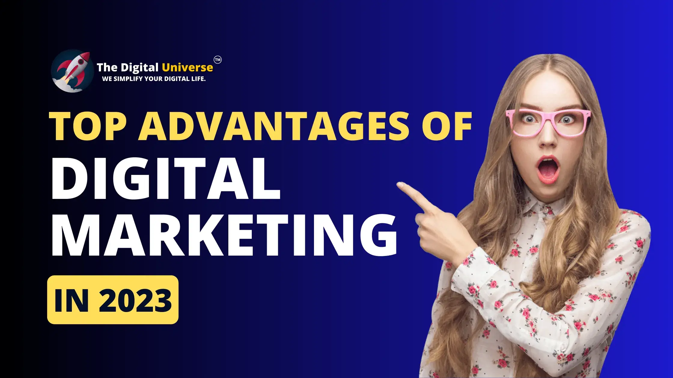 Top Advantages of Digital Marketing in 2023